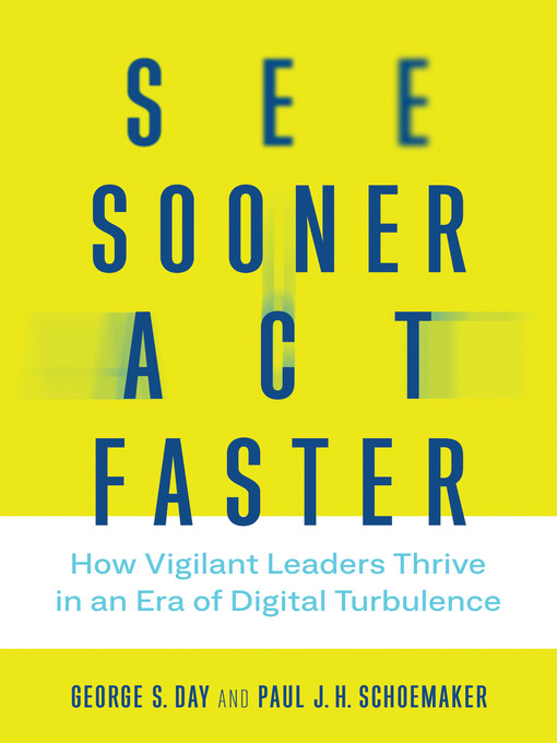 Title details for See Sooner, Act Faster by George S. Day - Available